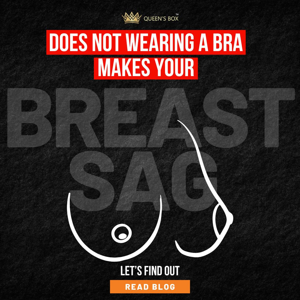 Does not wearing a Bra makes your Breast Sag